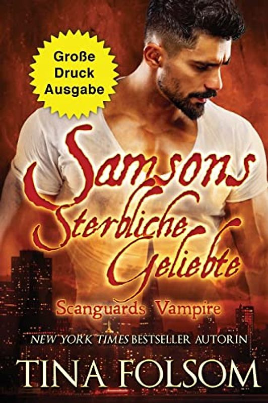 Samsons Sterbliche Geliebte (Große Druckausgabe): Scanguards Vampire - Band 1