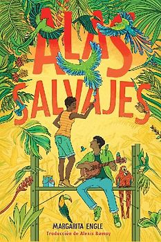 Alas Salvajes (Wings in the Wild)