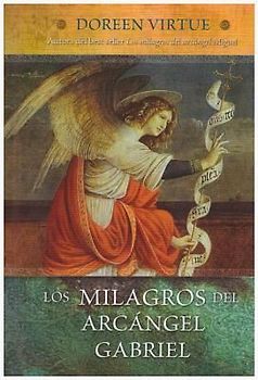 Los Milagros del Arcangel Gabriel