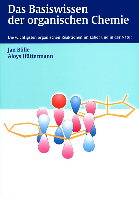 Das Basiswissen der organischen Chemie