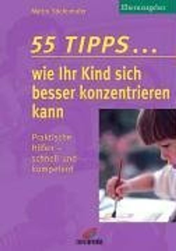55 Tipps wie Ihr Kind sich besser konzentrieren kann