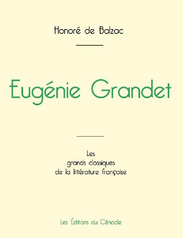 Eugénie Grandet de Balzac (édition grand format)