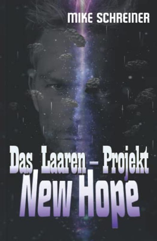 Das Laaren - Projekt, New Hope