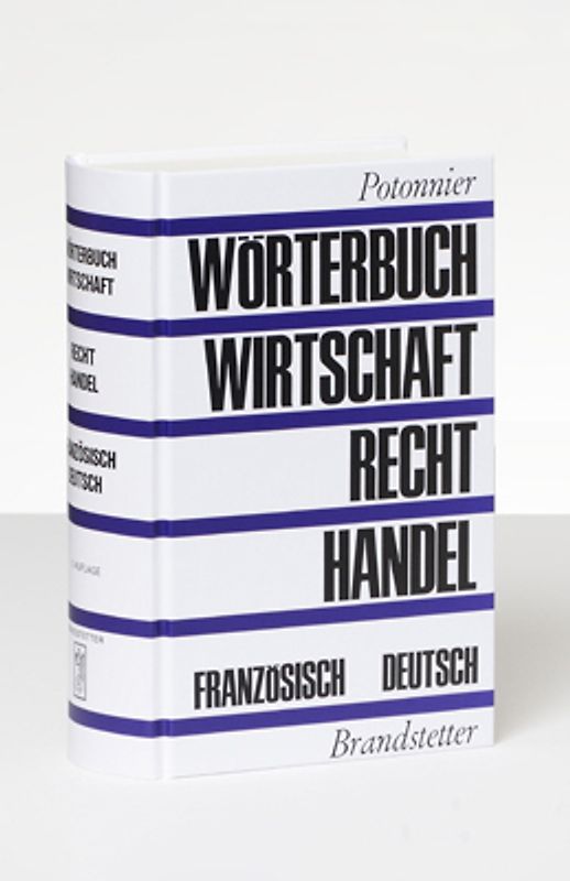 Wörterbuch für Wirtschaft, Recht und Handel. Dictionnaire de l'économie,...