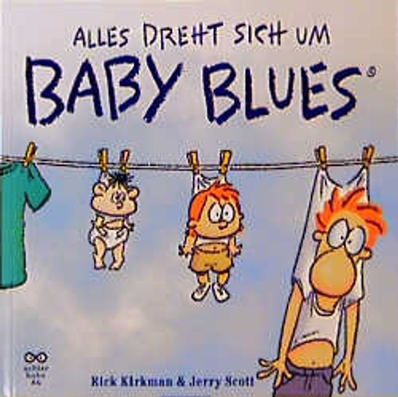 Baby Blues 1 - Alles dreht sich um Baby Blues
