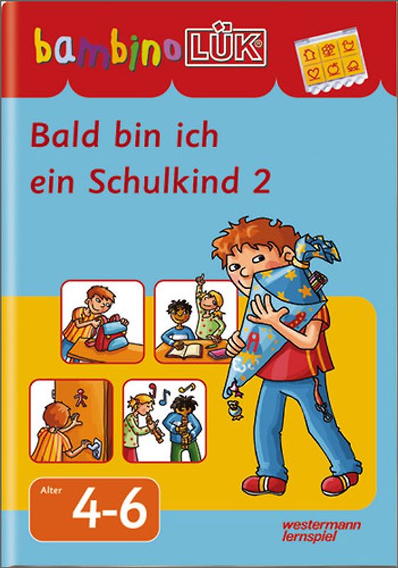 bambinoLÜK-Übungshefte / bambinoLÜK. Vorschule / 4/5/6 Jahre - Vorschule: Bald bin ich ein Schulkind 2