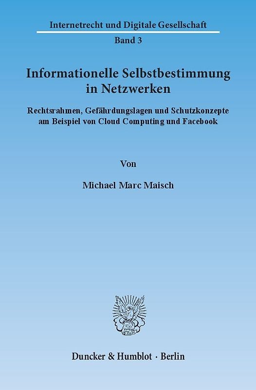 Informationelle Selbstbestimmung in Netzwerken.