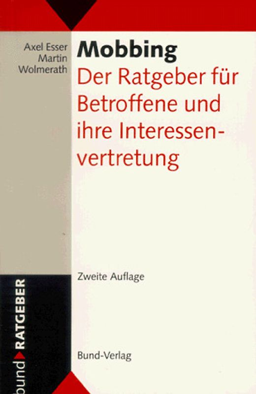 Mobbing. Der Ratgeber für Betroffene und ihre Interessenvertretung