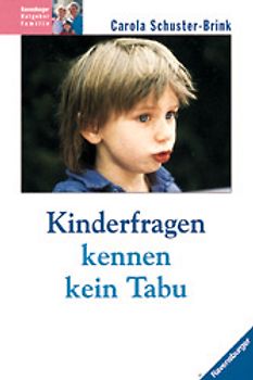 Kinderfragen kennen kein Tabu. Mit neuer Rechtschreibung