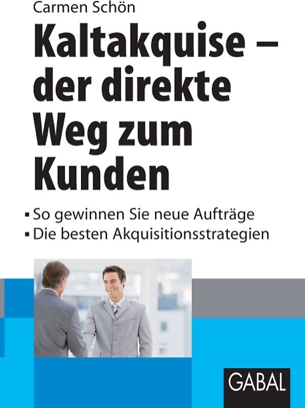 Kaltakquise - der direkte Weg zum Kunden