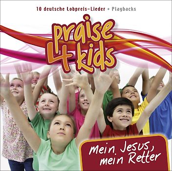 Sunshine Kids - Praise 4 Kids, Vol. 2: Mein Jesus, mein Retter