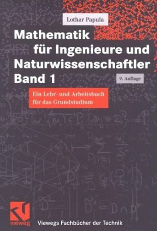 Mathematik für Ingenieure und Naturwissenschaftler. Ein Lehr- und Arbeitsbuch für das Grundstudium
