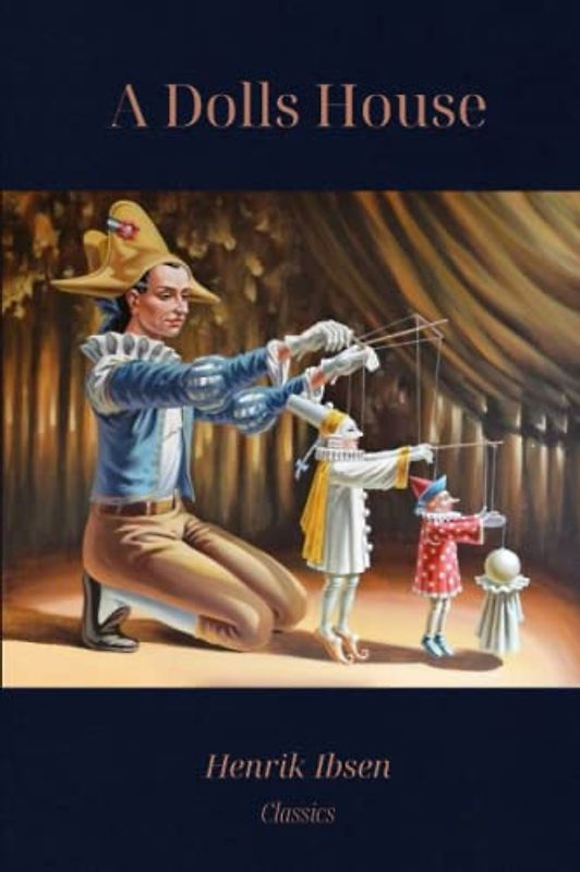 A Doll’s House: Classic Illustrated Edition