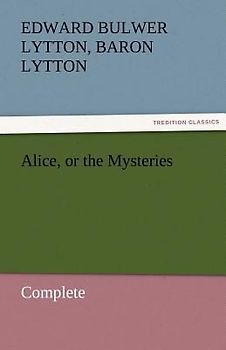 Alice, or the Mysteries - Complete