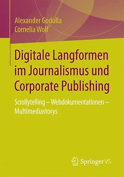 Digitale Langformen im Journalismus und Corporate Publishing