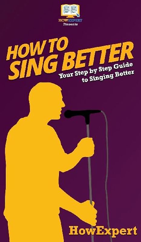 How to Sing Better