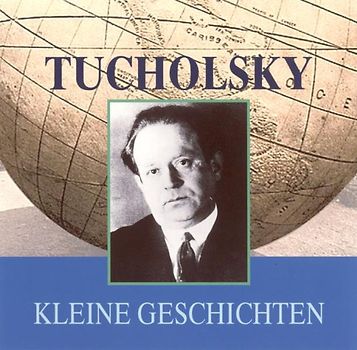 Tucholsky: Kleine Geschichten