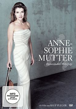Anne-Sophie Mutter - Dynamik eines Welterfolgs DVD