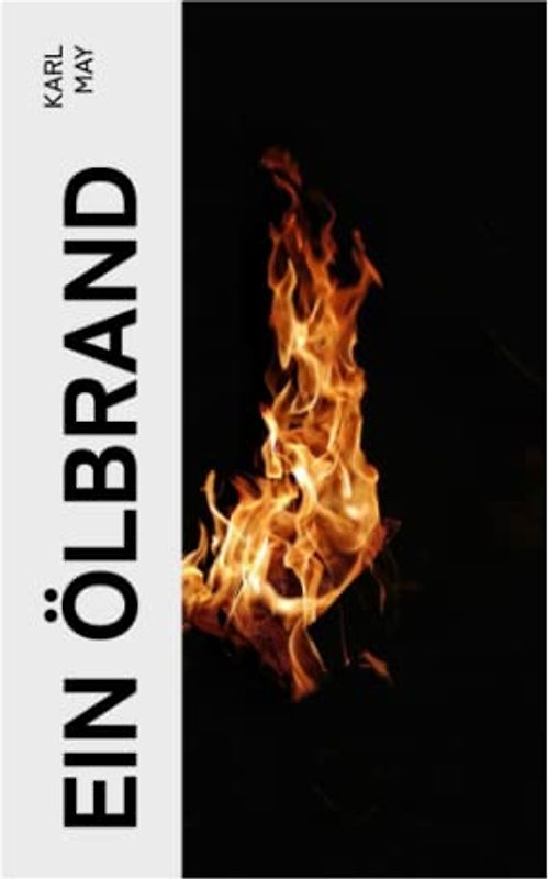 Ein Ölbrand