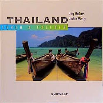 Thailand sehen und erleben