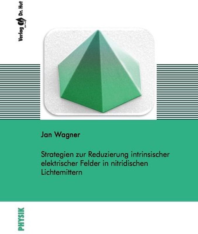Strategien zur Reduzierung intrinsischer elektrischer Felder in nitridischen Lichtemittern
