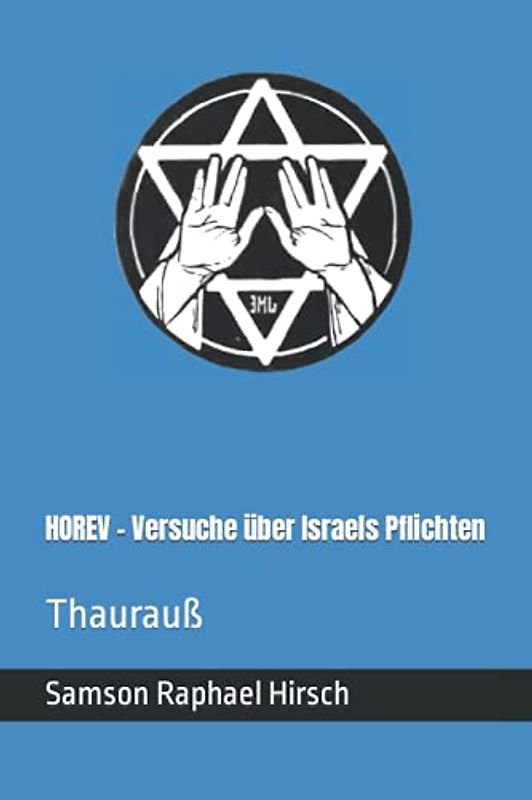 HOREV - Versuche über Israels Pflichten: Thaurauß