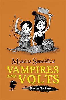 Raven Mysteries 04. Vampires and Volts - Marcus Sedgwick