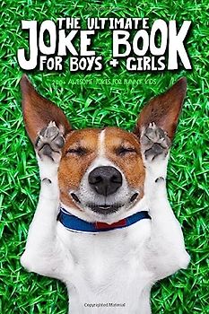 The Ultimate Joke Book for Boys + Girls: 200+ Awesome Jokes for Funny Kids