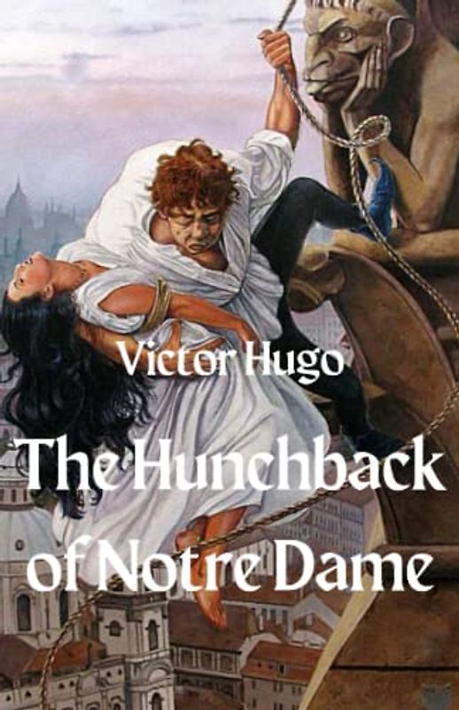 The Hunchback of Notre Dame