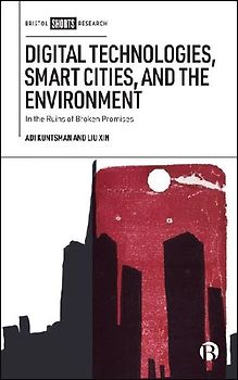Digital Technologies, Smart Cities, and the Environment