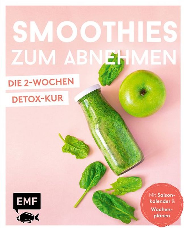 Smoothies zum Abnehmen - die 2-Wochen-Detox-Kur
