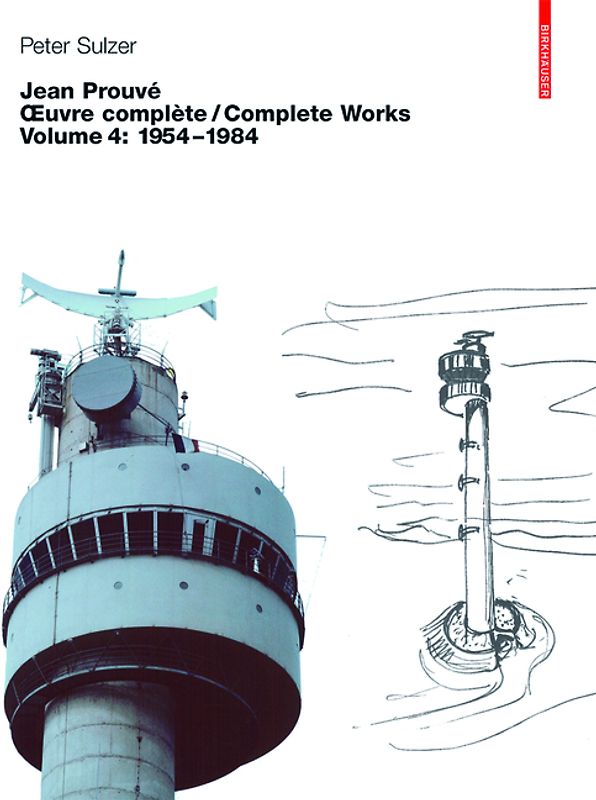 Jean Prouvé – Œuvre complète / Complete Works