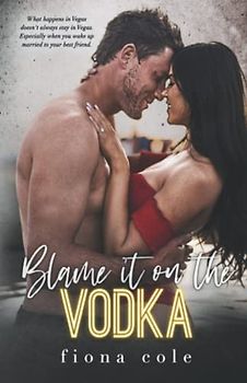 Blame it on the Vodka