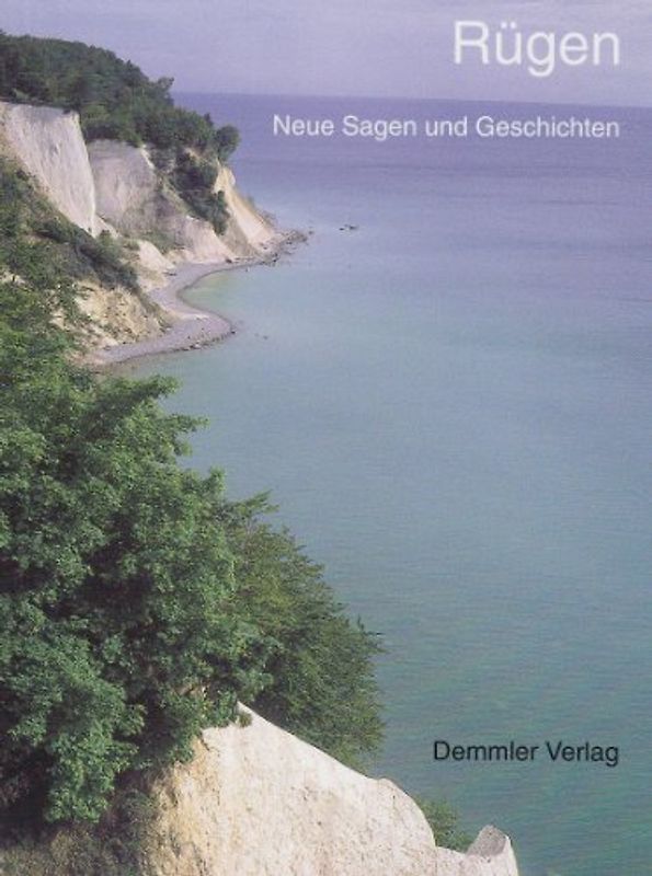 Rügen. Neue Sagen und Geschichten