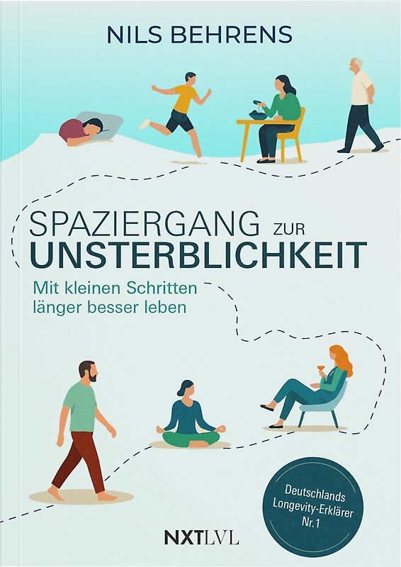 Spaziergang zur Unsterblichkeit – Mit kleinen Schritten länger besser leben, Longevity Ratgeber für mehr Healthspan statt Lifespan, gesunde Gewohnheiten zu Bewegung, Ernährung, Schlaf, Prävention & mentale Gesundheitit