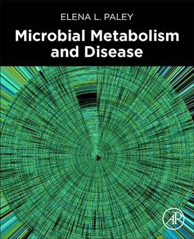 Microbial Metabolism and Disease
