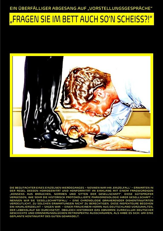 „FRAGEN SIE IM BETT AUCH SO’N SCHEISS?!“ [EIN ÜBERFÄLLIGER ABGESANG AUF „VORSTELLUNGSGESPRÄCHE“]