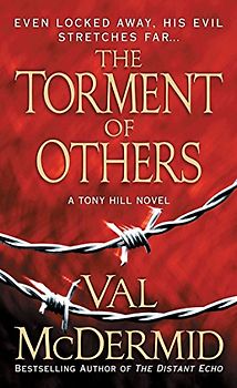 The Torment of Others (St. Martin's Minotaur Mysteries) - Val McDermid