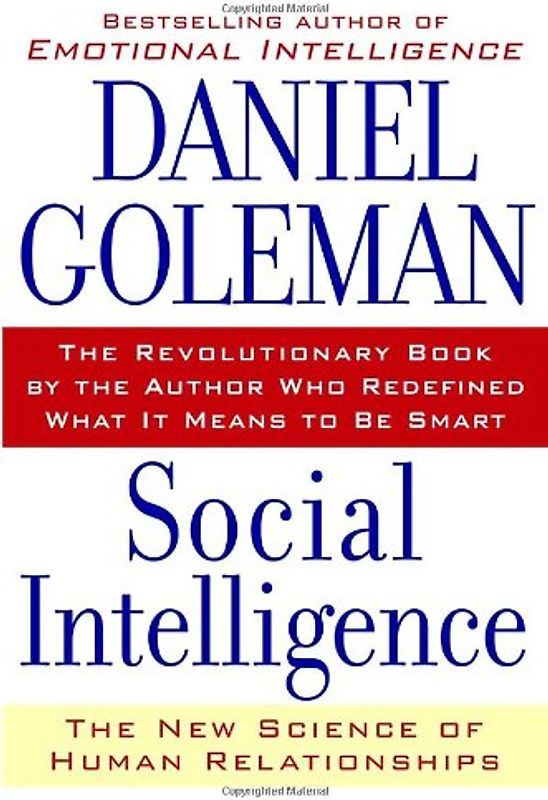 Social Intelligence: The New Science of Human Relationships