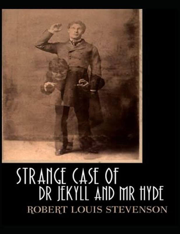 Strange Case of Dr Jekyll and Mr Hyde