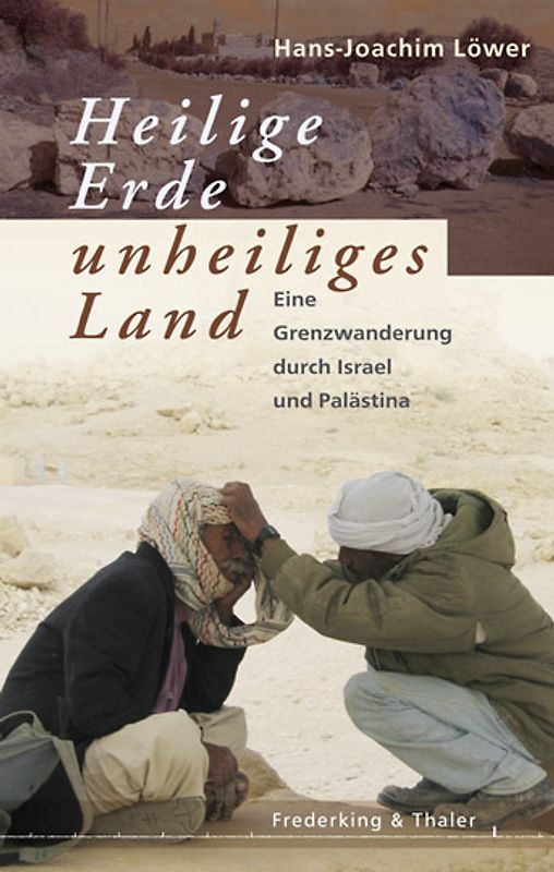 Heilige Erde - unheiliges Land