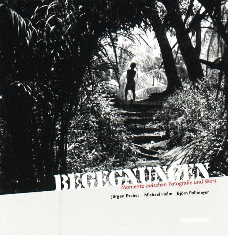 Begegnungen. Momente zwischen Fotografie und Wort