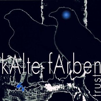 Kalte Farben - Trust