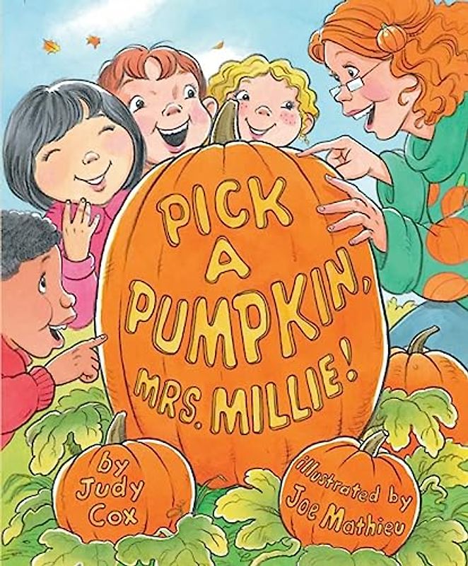Pick a Pumpkin, Mrs. Millie!