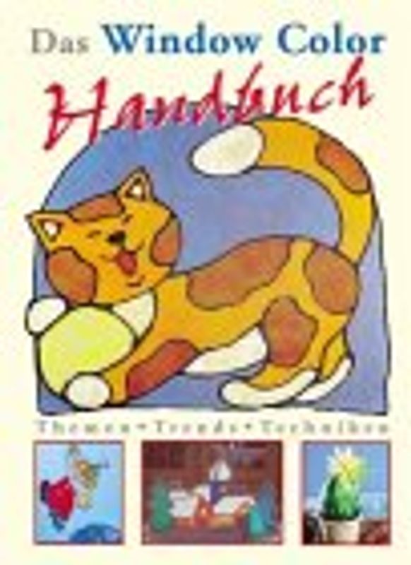 Das Window-Color-Handbuch. Themen, Trends, Techniken