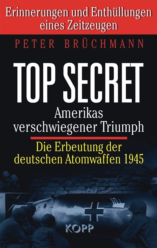 Top Secret: Amerikas verschwiegener Triumph