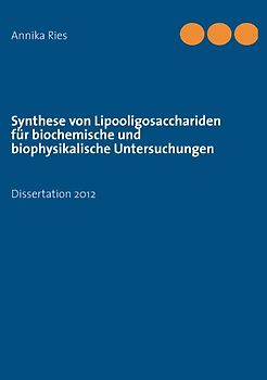 Synthese von Lipooligosacchariden für biochemische und biophysikalische Untersuchungen
