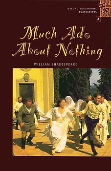 Oxford Bookworms - Playscripts / 7. Schuljahr, Stufe 2 - Much Ado about Nothing