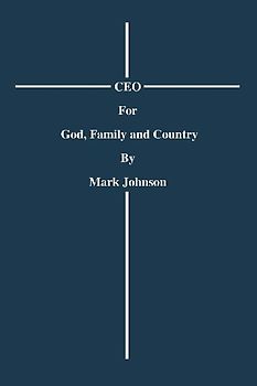 CEO For God, Family and Country