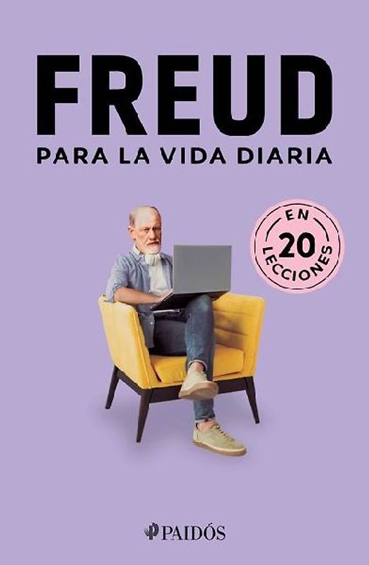 Freud Para La Vida Diaria / Freud for Everyday Life